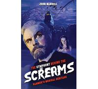 John Mansell The Symphony Behind the Screams - Hammer's Music (Copertina rigida)