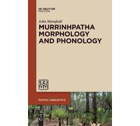 John Mansfield Murrinhpatha Morphology and Phonology (Tascabile)