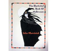John Marciniak The Illustrated Book Of Halloween Vol 1 (Tascabile)