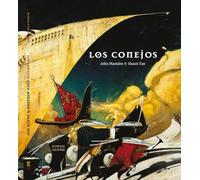 John Mardsen Shaun Tan Albert Vitó Godina Carles Andreus Los conejos (Tascabile)