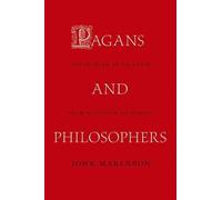 Pagans and Philosophers - The Problem of Paganism from Augustine to Leibniz