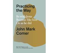 John Mark Comer Practicing the Way (Copertina rigida)