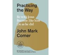John Mark Comer Practicing the Way (Tascabile)