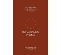 John Mark Comer The Community Practice (Tascabile) Practicing the Way series