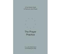 John Mark Comer The Prayer Practice (Tascabile)