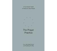 John Mark Comer The Prayer Practice (Tascabile)