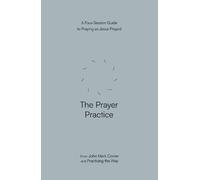 John Mark Comer The Prayer Practice (Tascabile) Practicing the Way series
