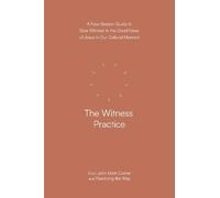 John Mark Comer The Witness Practice (Tascabile)