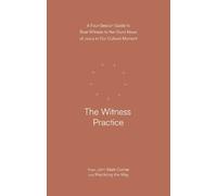 John Mark Comer The Witness Practice (Tascabile) Practicing the Way series