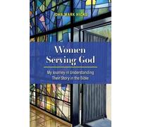 John Mark Hicks Women Serving God (Tascabile)