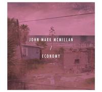 John Mark Mcmillan - Economy by John Mark Mcmillan (2011) Audio CD