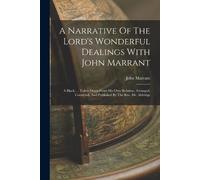 John Marrant A Narrative Of The Lord's Wonderful Dealings With John (Tascabile)