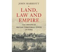 John Marriott Land, Law and Empire (Tascabile)