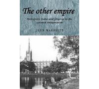 John Marriott The Other Empire (Tascabile) Studies in Imperialism