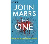 John Marrs Felix Mayer The One - Finde dein perfektes Match: Roman (Tascabile)