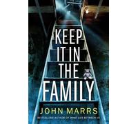 John Marrs Keep It in the Family (Tascabile)