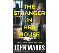 John Marrs The Stranger in Her House (Tascabile)