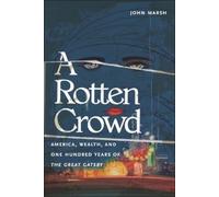 John Marsh A Rotten Crowd (Copertina rigida)