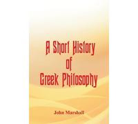 John Marshall A Short History of Greek Philosophy (Tascabile)