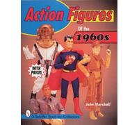 John Marshall JOHN MARSHALL Action Figures of the 1960s (Tascabile)