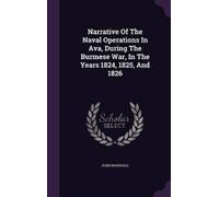 John Marshall Narrative Of The Naval Operations In Ava, Durin (Copertina rigida)