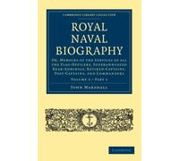 John Marshall Royal Naval Biography (Tascabile)
