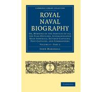 John Marshall Royal Naval Biography (Tascabile)