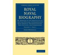 John Marshall Royal Naval Biography (Tascabile)