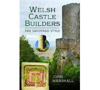 John Marshall Welsh Castle Builders (Copertina rigida)
