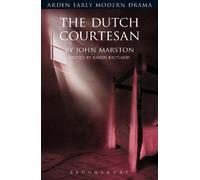 John Marston The Dutch Courtesan (Tascabile) Arden Early Modern Drama