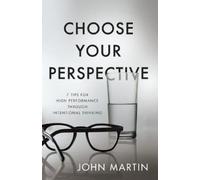 John Martin Choose Your Perspective (Tascabile)