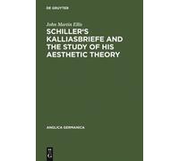 John Martin Ell Schiller's Kalliasbriefe and the Study of his (Copertina rigida)