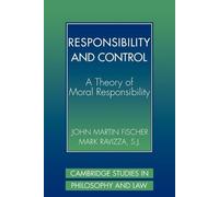 John Martin Fischer Mark Ravizza Responsibility and Control (Tascabile)