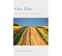 John Martin Fischer Our Fate (Copertina rigida)