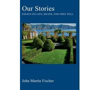 John Martin Fischer Our Stories (Tascabile)