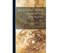 John Martin Frederick Wrig Solutions of the Cambridge Proble (Copertina rigida)