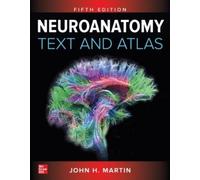 John Martin Neuroanatomy Text and Atlas, Fifth Edition (Tascabile)