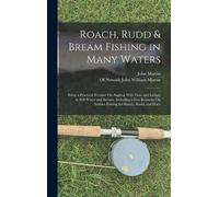 John Martin Roach, Rudd & Bream Fishing in Many Waters (Copertina rigida)
