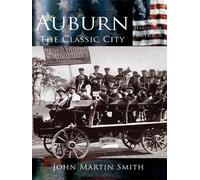 John Martin Smith Auburn (Tascabile) Making of America