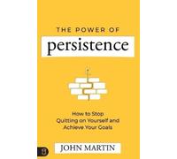 John Martin The Power of Persistence (Tascabile)