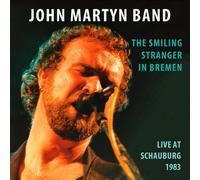John Martyn Band The Smiling Stranger in Bremen: Live at Schauburg 1983 (CD)