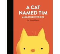 John Martz A Cat Named Tim and Other Stories (Copertina rigida)