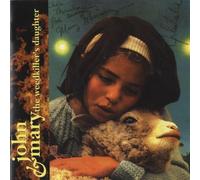 JOHN & MARY (10.000 MANIACS) - The Weedkiller'S Daughter