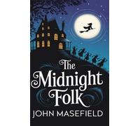 John Masefield Midnight Folk (Kay Harker, #1),the (Copertina rigida)