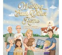 Walking Each Other Home: Zachary’s Mission: A Hospice for Children