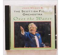 John Mason and The Scottish Fiddle Orchestra - Over the Water