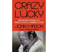 John Mason Crazy Lucky (Copertina rigida)