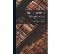 John Mason Harden The Ethiopic Didascalia (Copertina rigida)