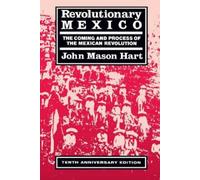 John Mason Hart Revolutionary Mexico (Tascabile)