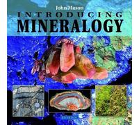 John Mason Introducing Mineralogy (Tascabile)